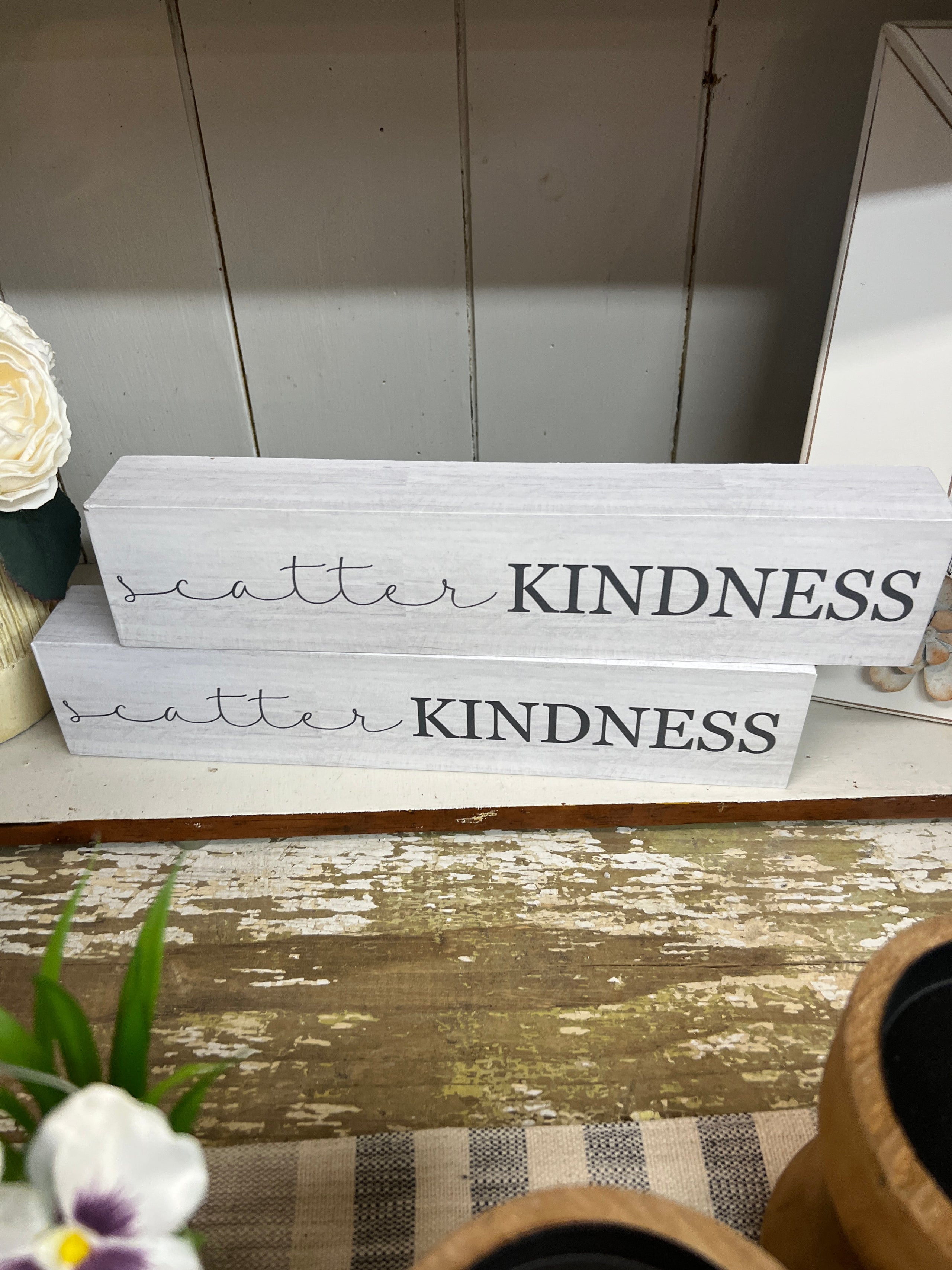 Scatter kindness block sign shelf sign wild sparrow co 